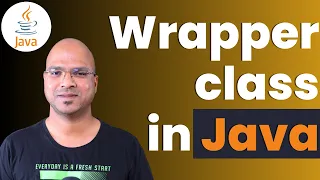 7 Java Tutorial Wrapper class AutoBoxing