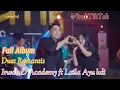 Download Lagu DUET ROMANTIS  || CINTAKU LAILA AYU ft IRWAN D'ACADEMY || FULL ALBUM