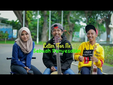 Download MP3 Letter For Me - Sebuah Penyesalan cover by Zidan AS, Dimas Gepenk, Meydep Official