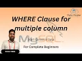 22 WHERE Clause for multiple column Introduction to MySQL