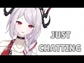 JUST CHATTING CHILLING AGAIN