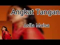 Download Lagu Angkat Tangan (Asila Maisa) #asilamaisa #musichits #lirikmusik #liriklagu