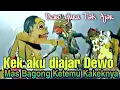 Download Lagu Haru..?! Bagong dihajar dewo, Ketemu Kakeknya senenge Ora jamak.
