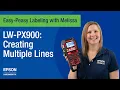 Epson LabelWorks LW-PX900 Printing Labels with Multiple Lines