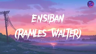 Download Ensiban - Ramles Walter (Lyrics) MP3