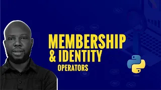 Python s Membership and Identity Operators in not in is is not
