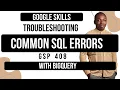 Troubleshooting Common SQL Errors with BigQuery GSP408 - Part 01