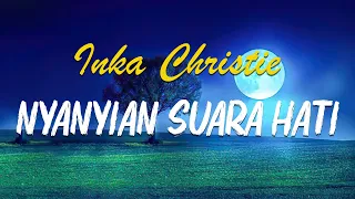 inka christie nyanyian suara hati lirik video