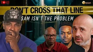 Don t Cross that Line - Sam isn t the Problem