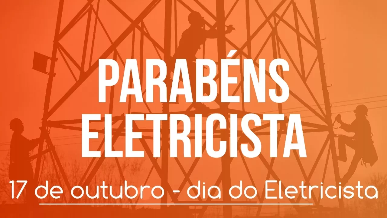 ELETRICISTA OU HERÓI ANÔNIMO? - 17/10 DIA DO ELETRICISTA