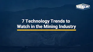 7 Technology Trends to Watch in the Mining Industry