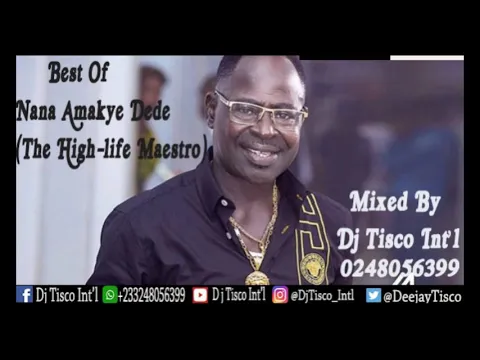 Download MP3 Best Of Amakye Dede Mixtape  By Dj Tisco Int'l 0248056399