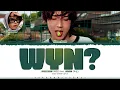 HAECHAN (NCT) 'WYN? (Feat. 김하온 (HAON))' Lyrics (해찬 WYN? 가사) [Color Coded Han_Rom_Eng]