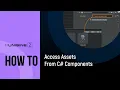 How To Access Assets From C Components - UNIGINE 2 Quick Tips