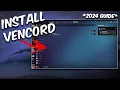 HOW TO INSTALL VENCORD - 2024 GUIDE