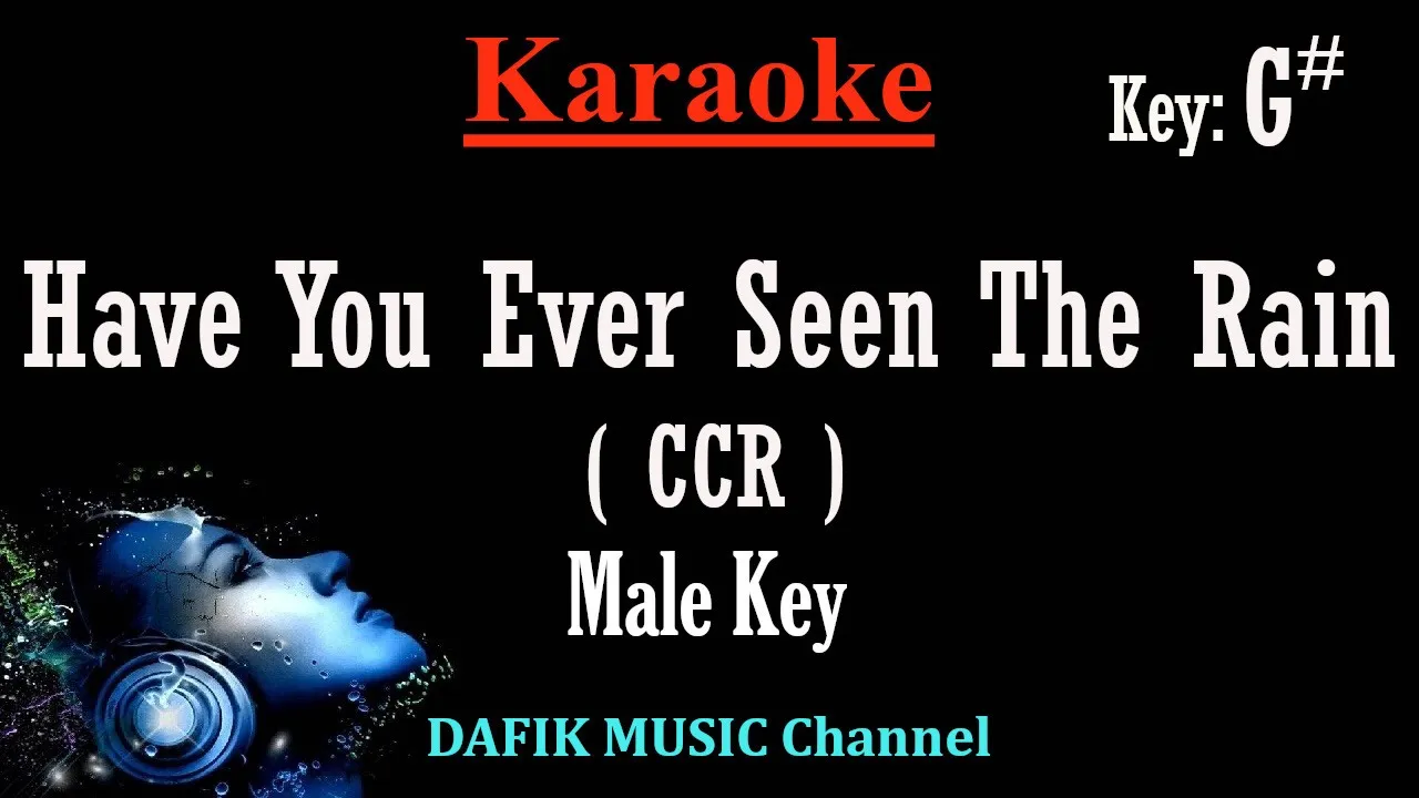 Have You Ever Seen The Rain (Karaoke) CCR (Creedence Clearwater Revival) Male Low key  G#