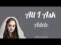 Adele - All I Ask | Video Lirik | terjemahan |