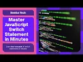 Mastering the switch statement in JavaScript