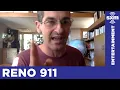 How Reno 911 Began