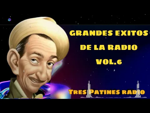 Download MP3 GRANDES EXITOS DE LA RADIO VOL.6 - Tres Patines Radio
