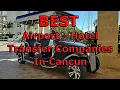 Best Airport-Hotel Transfer Companies at the Cancun Airport Don t book one without watching this
