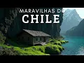 Wonders of Chile The Most Incredible Places in Chile 4K Travel Documentary