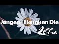 Download Lagu Rossa - Jangan Hilangkan Dia Ưith Lirik
