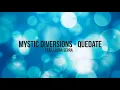 Mystic Diversions Ft. Laura Serra - Quedate
