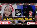 DJ NATAL TERBARU MEDLEY 2022