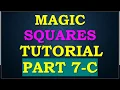 Magic Squares Tutorial Part7C