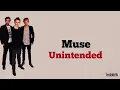 Muse - Unintended | Lirik Lagu Terjemahan