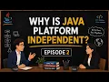 Why is Java Platform Independent Java Interview Question Core Java JavaSpringCoding
