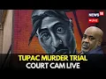 Tupac Murder Trial LIVE Duane Keffe D Davis Faces Trial After 30 Years After Rapper s Death