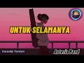 Download Lagu Asteria Band - Untuk Selamanya (Karaoke Version) by AmierMusik