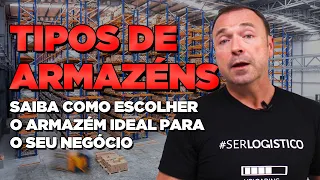 TIPOS DE ARMAZÉM: Qual o IDEAL para a sua empresa?