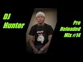 Lagu DJ Hunter - Pro Reloaded Mix # 14