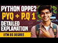 Python OPPE2 PYQ Practice Set 1 IIT Madras BS Degree Detailed Solutions Explanation