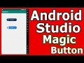 Android Studio How To Create Magic Buttons In 2019