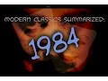 Modern Classics Summarized 1984