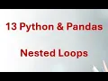13 Python Pandas - Python Nested Loops Explained