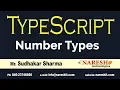 Number Types in Typescript - TypeScript Tutorial for Beginners by Mr Sudhakar Sharma