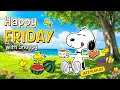 Sunny Friday Vibes with Snoopy Feel-Good Jazz for Bright Morning Fresh Summer by Jazzy