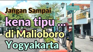 Download Malioboro hari ini Aneka tips menikmati Wisata Jogja yang aman dari penipuan di Malioboro Yogyakarta MP3