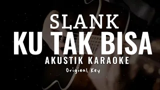 Download Ku Tak Bisa - Slank ( Akustik Karaoke ) MP3