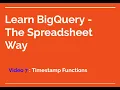 Learn BigQuery - The Spreadsheet way