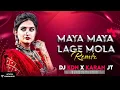 Download Lagu MAYA MAYA LAGE MOLA || UT RMX || DJ KDN X DJ KARAN JT @djsagar_kanker @DjRajaKwd