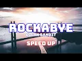 Download Lagu Clean Bandit - Rockabye (Speed Up / Fast / Nightcore)