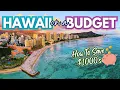 How to Travel HAWAII on a BUDGET Save Hundreds on Every Island