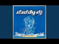 Download Lagu Daddy DJ (Original Radio Edit / Remastered 2025)