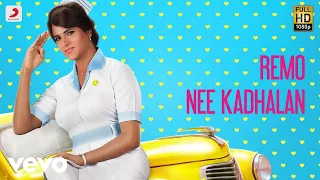 remo remo nee kadhalan video sivakarthikeyan anirudh ravichander